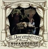 The Decemberists - Picaresque