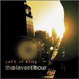 Jars of Clay - The Eleventh Hour