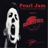 Pearl Jam - Through The Years Part 1 (Bootleg)