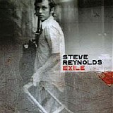 Steve Reynolds - Exile