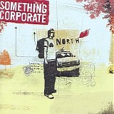 Something Corporate - North