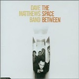 Dave Matthews Band - Space Between