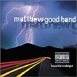 Matthew Good Band - Beautiful Midnight