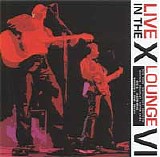Various artists - Live In The X Lounge VI