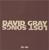 David Gray - Lost Songs 95-98