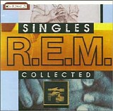 R.E.M. - Singles Collected