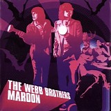 The Webb Brothers - Maroon