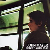 John Mayer - Bigger Than My Body [Australia CD]