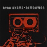 Ryan Adams - Demolition