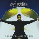 Edwin - Another Spin Around The Sun