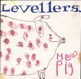 Levellers - Hello Pig