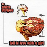 The White Stripes - Fell In Love With A Girl
