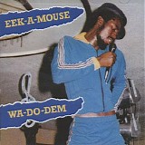 Eek-A-Mouse - Wa-Do-Dem