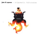 Jam & Spoon - Tripomatic Fairytales 2001