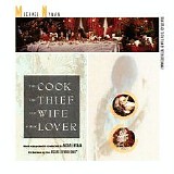 Michael Nyman - The Cook The Thief His Wife & Her Lover