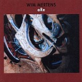 Wim Mertens - aRe