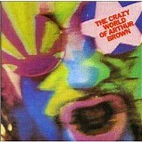 Arthur Brown - The Crazy World Of Arthur Brown