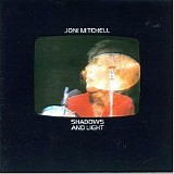 Joni Mitchell - Shadows And Light