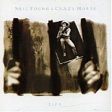 Neil Young & Crazy Horse - Life