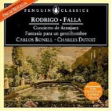 Carlos Bonell & Charles Dutoit - Concierto de Aranjuez; El sombrero de tres picos; Fantasia para un gentilhombre