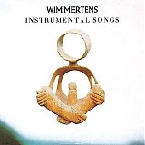 Wim Mertens - Instrumental Songs