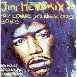 Jimi Hendrix & Lonnie Youngblood - Jimi Hendrix & The Lonnie Youngblood Band