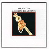 Wim Mertens - Maximizing the Audience