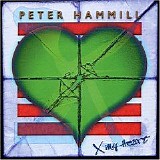 Peter Hammill - X My Heart