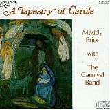 Maddy Prior & The Carnival Band - A Tapestry of Carols