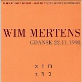 Wim Mertens - Years Without History 2: In the Absence of Hindrance
