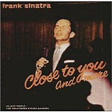 Frank Sinatra - Close to You and More