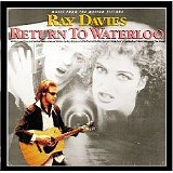 Ray Davies - Return To Waterloo