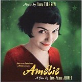 Yann Tiersen - Le fabuleux destin d'Amelie Poulain