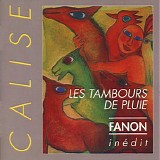 Calise - Les tambours de pluie