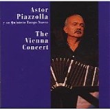 Astor Piazzolla - The Vienna Concert