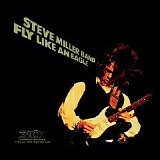 Steve Miller Band - Fly Like An Eagle (2006) 30th Anniversary Remaster