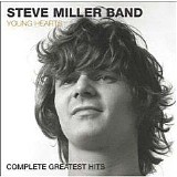 Steve Miller Band - Young Hearts - Complete Greatest Hits