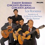 Los Romeros / Neville Marriner / Acdemy of Sy. Martin-in-the-Fields - Rodrigo: Concierto Madrigal, Concierto Andaluz