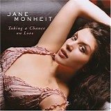 Jane Monheit - Taking a Chance on Love