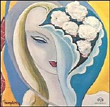 Derek & The Dominos - Layla and Other Assorted Love Songs