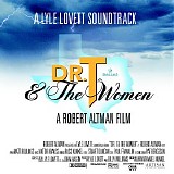 Lyle Lovett - Dr. T & The Women (2000 Film)