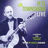 Pete Townshend - Live: A Benefit for Maryville Academy