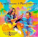 Russ Freeman & Craig Chaquico - From the Redwoods to the Rockies