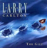 Larry Carlton - Gift
