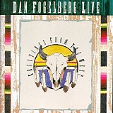 Dan Fogelberg - Live: Greetings from the West