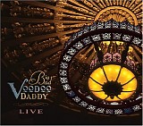 Big Bad Voodoo Daddy - Live (Includes Bonus DVD)