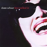 Diane Schuur - Love Walked In