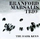 Branford Marsalis - Dark Keys
