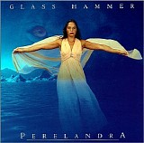 Glass Hammer - Perelandra