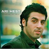 Ari Hest - Someone To Tell